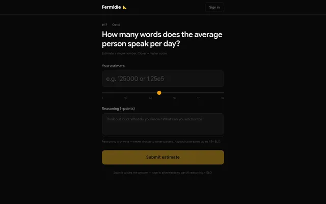 Fermidle #17 for Oct 6: How many words does the average person speak per day?, with the estimate box, a log slider from 1 to 1Q and the reasoning field