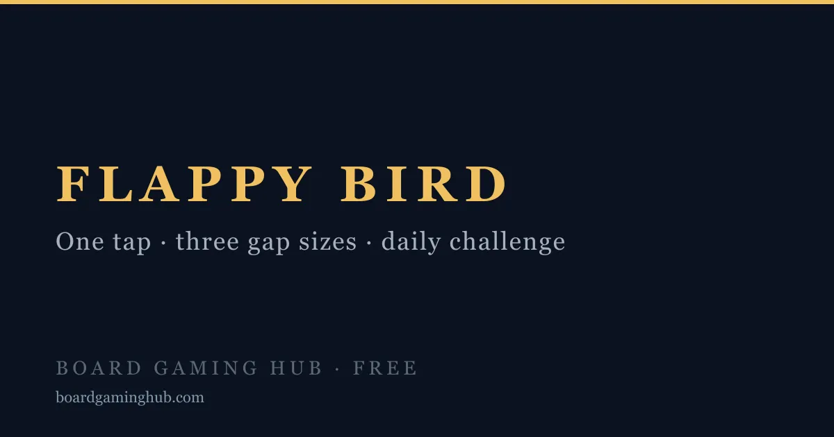 Flappy Bird title card: FLAPPY BIRD in gold on dark navy with One tap, three gap sizes, daily challenge and Board Gaming Hub, Free