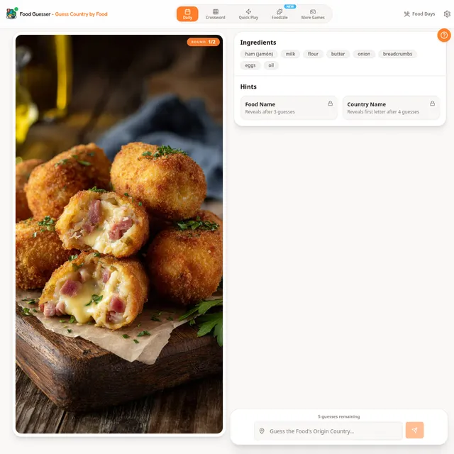 The Food Guesser daily round showing a photo of breaded ham and cheese croquettes, an ingredients list (ham, milk, flour, butter, onion, breadcrumbs, eggs, oil), locked Food Name and Country Name hint