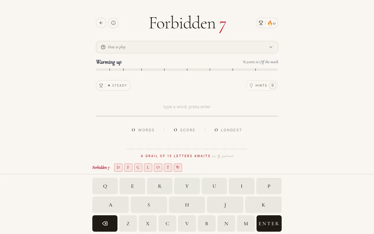 Forbidden 7 Classic: a word entry line, words, score and longest counters, thirteen blank tiles for the grail word and the day's forbidden letters D, F, G, L, O, T and W above a keyboard without them