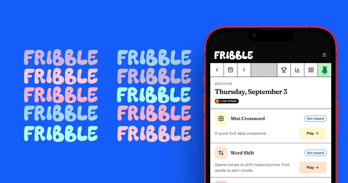 fribble banner beside a phone showing a dated daily list with Mini Crossword and Word Shift