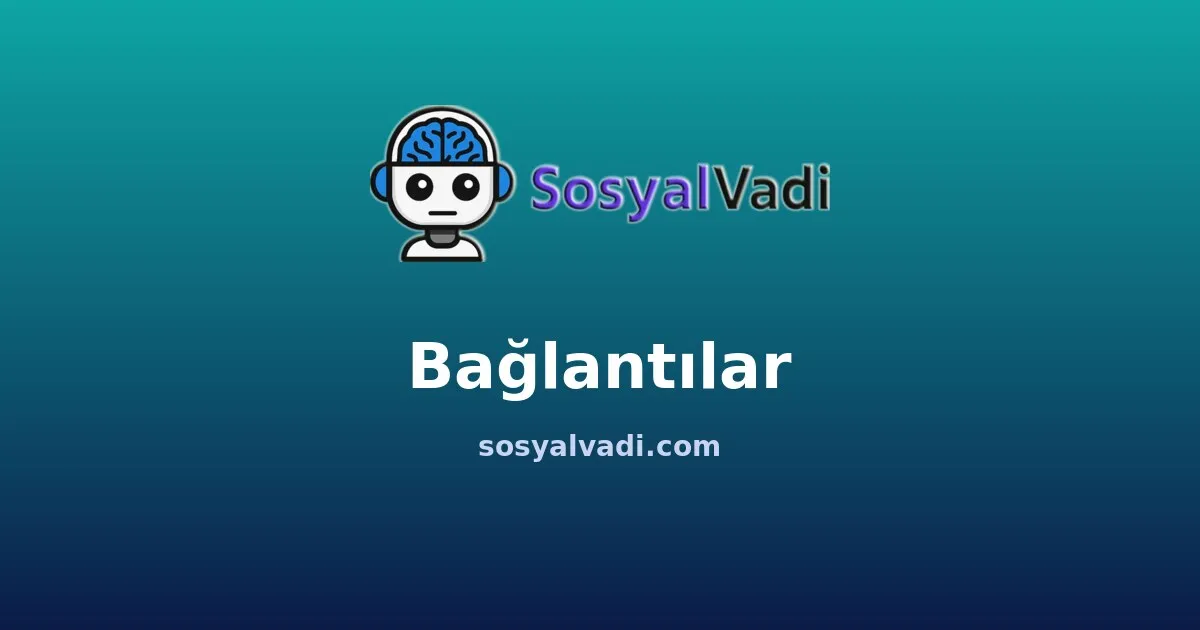 Sosyal Vadi logo card with the title Bağlantılar