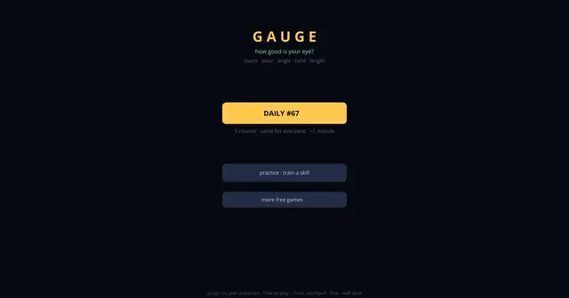 The Gauge start screen with the Daily #67 button, the five skills listed (count, pour, angle, hold, length) and a practice button