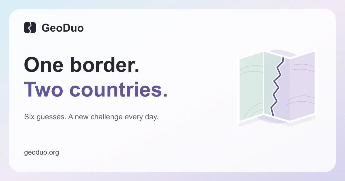 GeoDuo card: One border. Two countries. Six guesses, a new challenge every day, with a folded map split by a jagged line