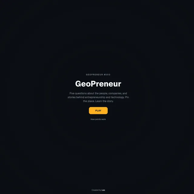 GeoPreneur start screen labelled GEOPRENEUR #003, with the title and a line describing five questions about the people, companies and stories behind entrepreneurship and technology, a Play button and