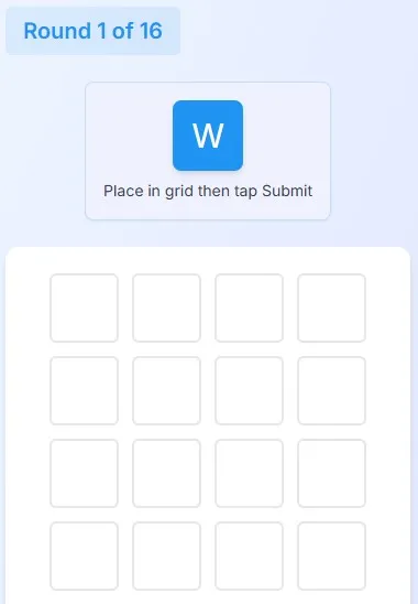 Round 1 of 16 in the Daily Game: the letter W waiting to be placed in an empty grid