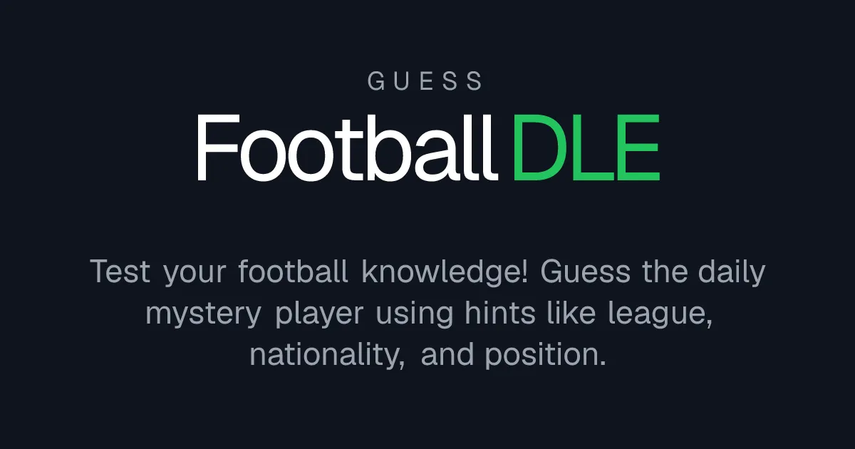 Guess Football Dle share card: the game's name and the line Guess the daily mystery player using hints like league, nationality and position