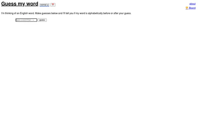 The Guess my word page: the title with a normal or hard menu and a calendar button, the rule that the word is alphabetically before or after your guess, and the guess box