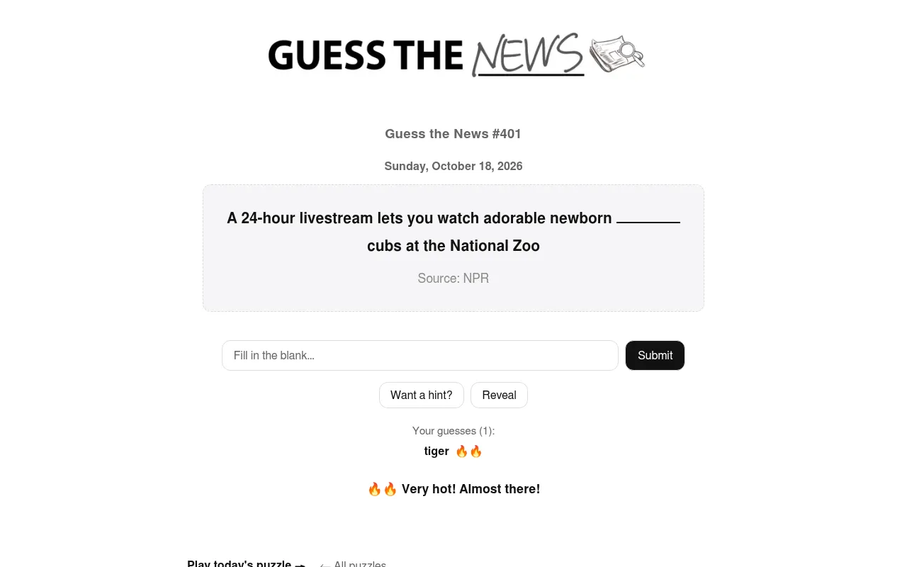 Guess the News #401 for 18 October 2026: an NPR headline about newborn cubs at the National Zoo with one word blank, and a first guess rated very hot