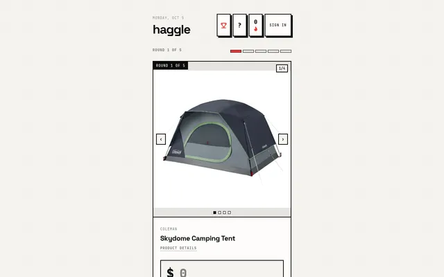 haggle's round 1 of 5 on Monday, Oct 5: a photo of a Coleman Skydome Camping Tent above the dollar price box
