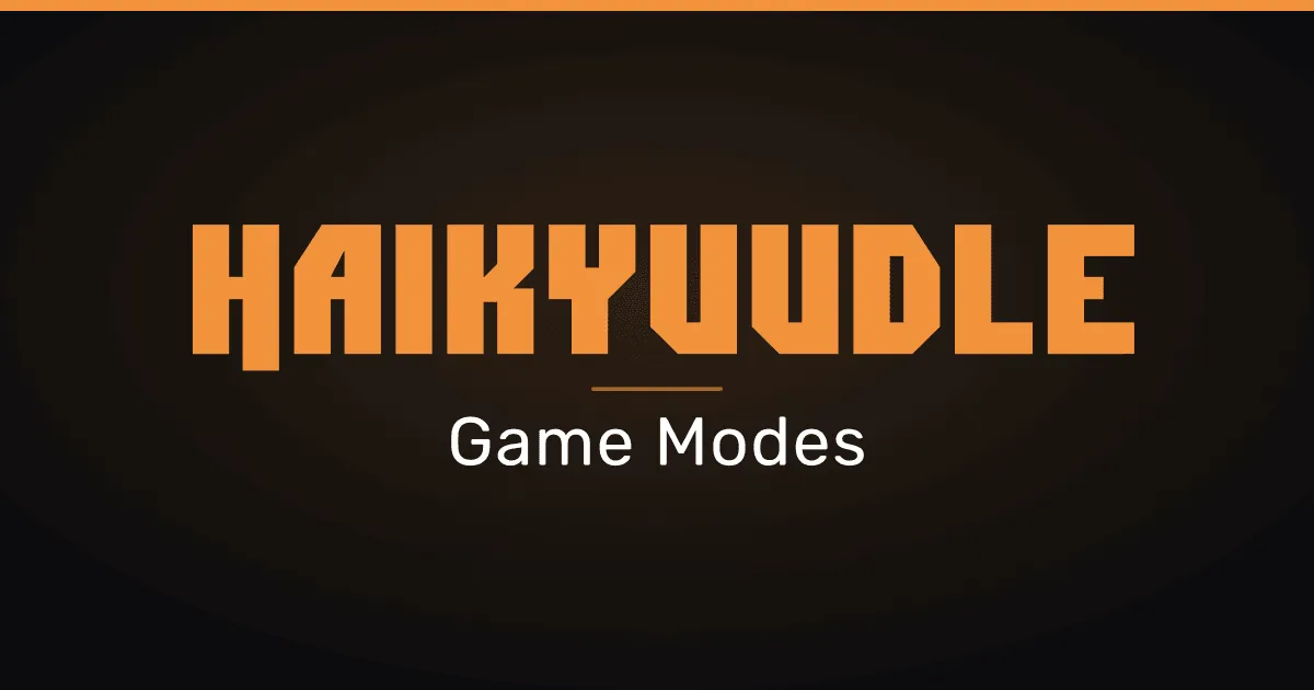 The Haikyuudle logo in orange block letters over the words Game Modes