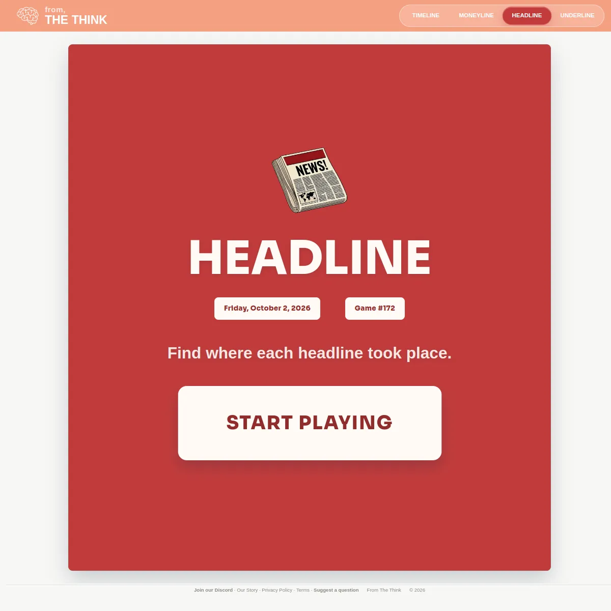 Headline start screen: a newspaper icon, Friday, October 2, 2026, Game #172 and Find where each headline took place