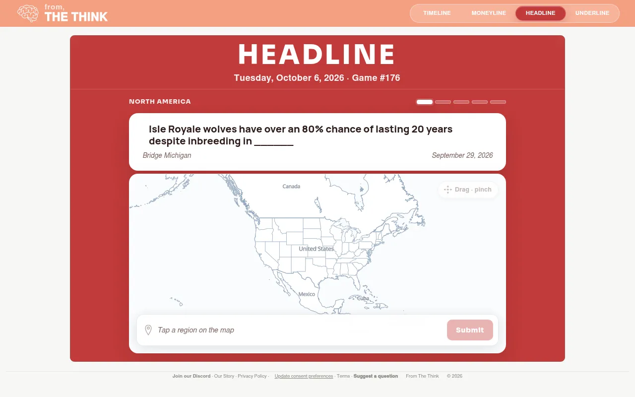 Headline game #176 for October 6, 2026: a North America headline about Isle Royale wolves with the place blanked out, over a map of North America to tap the region