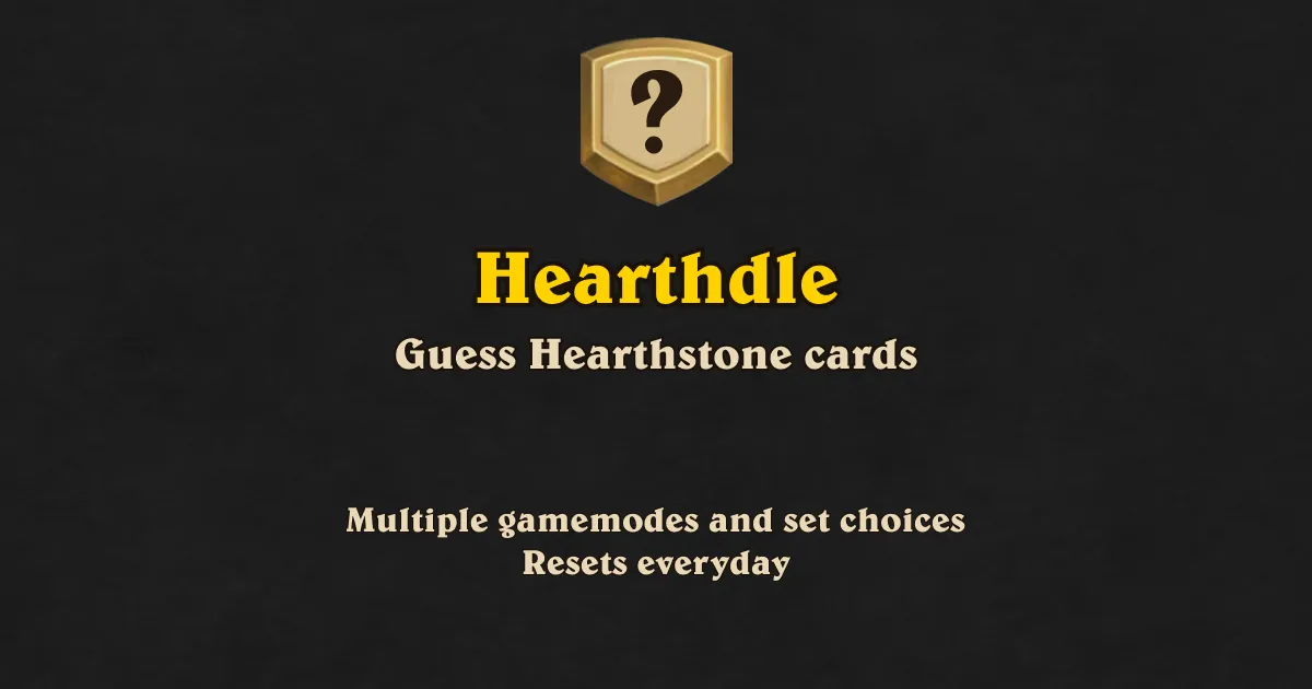 Hearthdle share card: a gold shield with a question mark above the name Hearthdle and the line Guess Hearthstone cards, Resets everyday