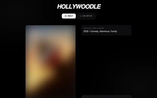 The Hollywoodle daily puzzle: the Daily and Unlimited tabs under the title, a heavily blurred film poster on the left and the hint 2026, Comedy, Adventure, Family on the right