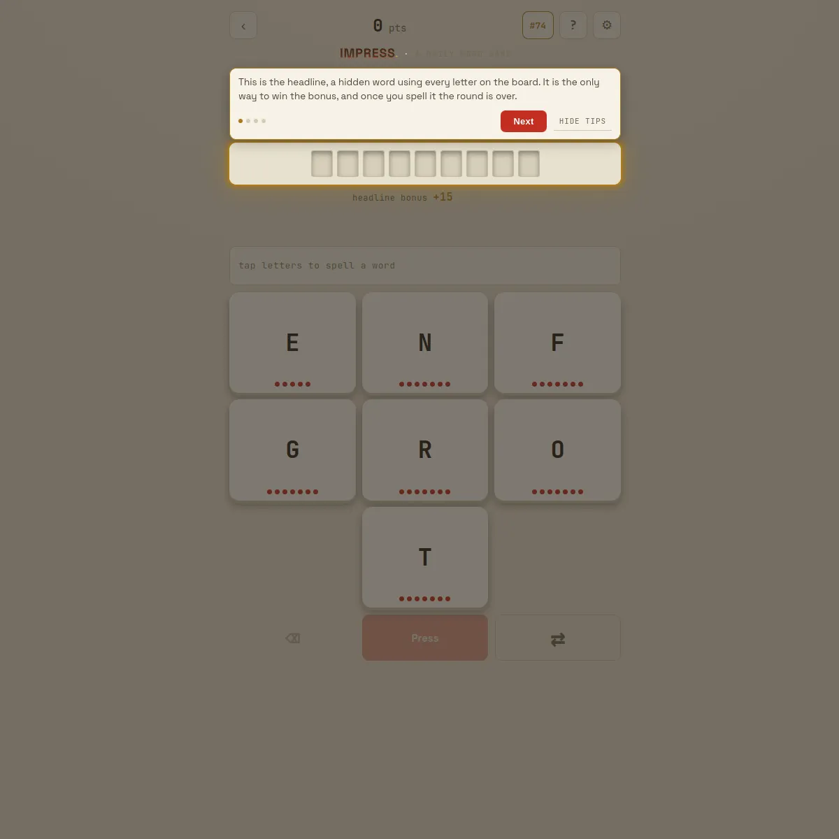 Impress board 74 with seven letter tiles showing ink dots, a hidden nine-letter headline and the first tip