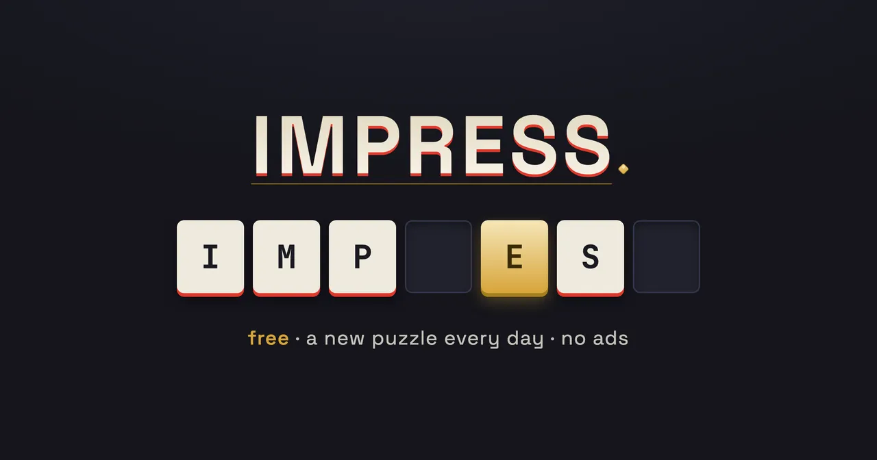 A row of letter tiles, partly revealed, spelling IMPRESS