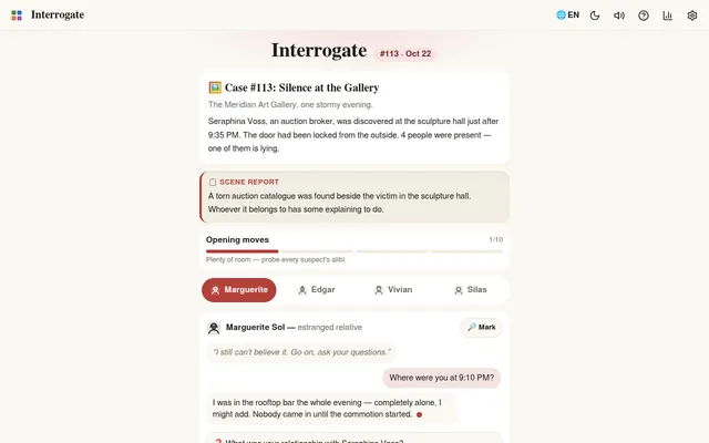 Interrogate #113 for October 22, Silence at the Gallery: the scene report, question meter at 1 of 10, suspect tabs, and Marguerite Sol answering where she was at 9:10 PM