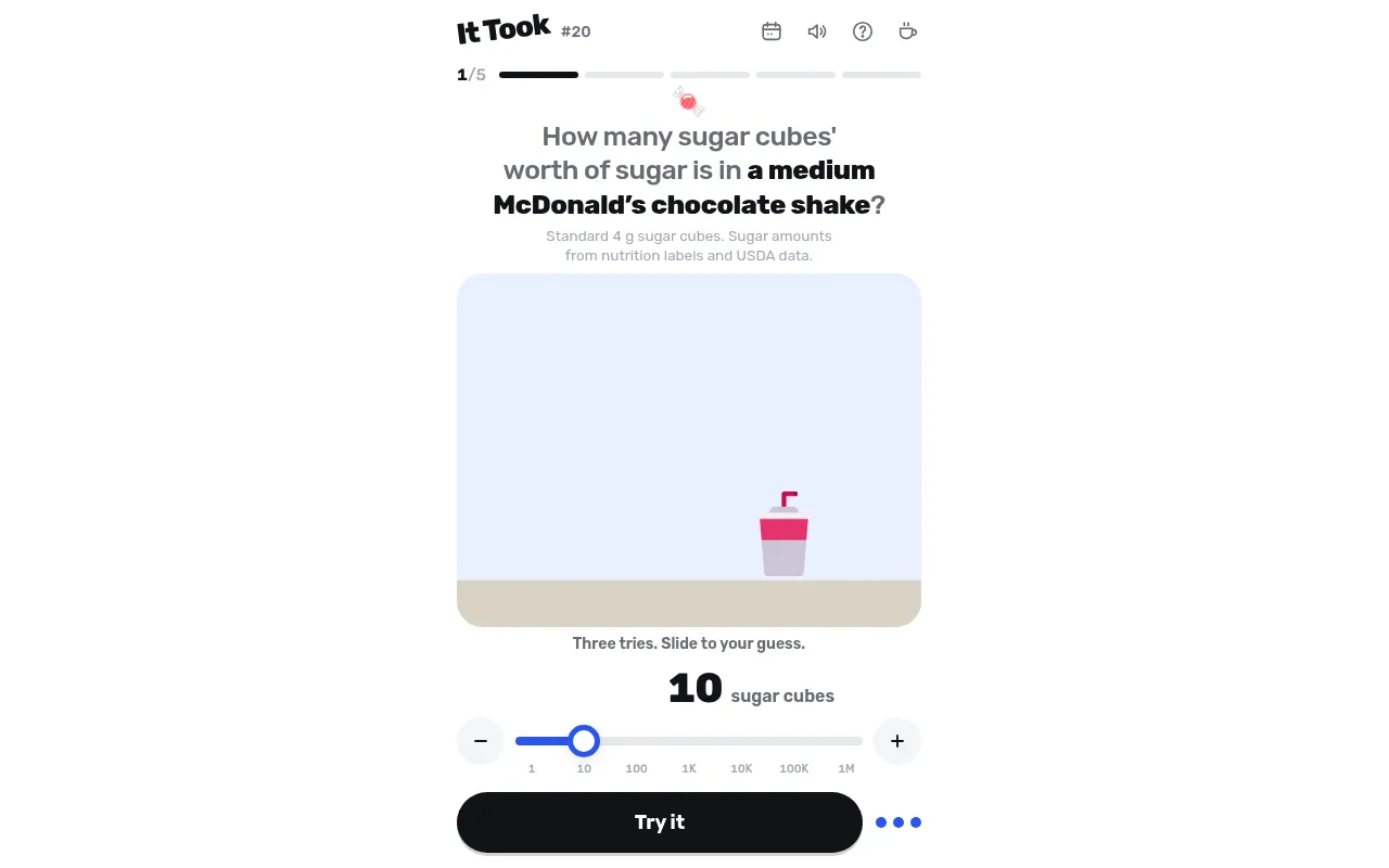 It Took experiment 1 of 5: how many sugar cubes' worth of sugar is in a medium McDonald's chocolate shake, with the guess slider set to 10
