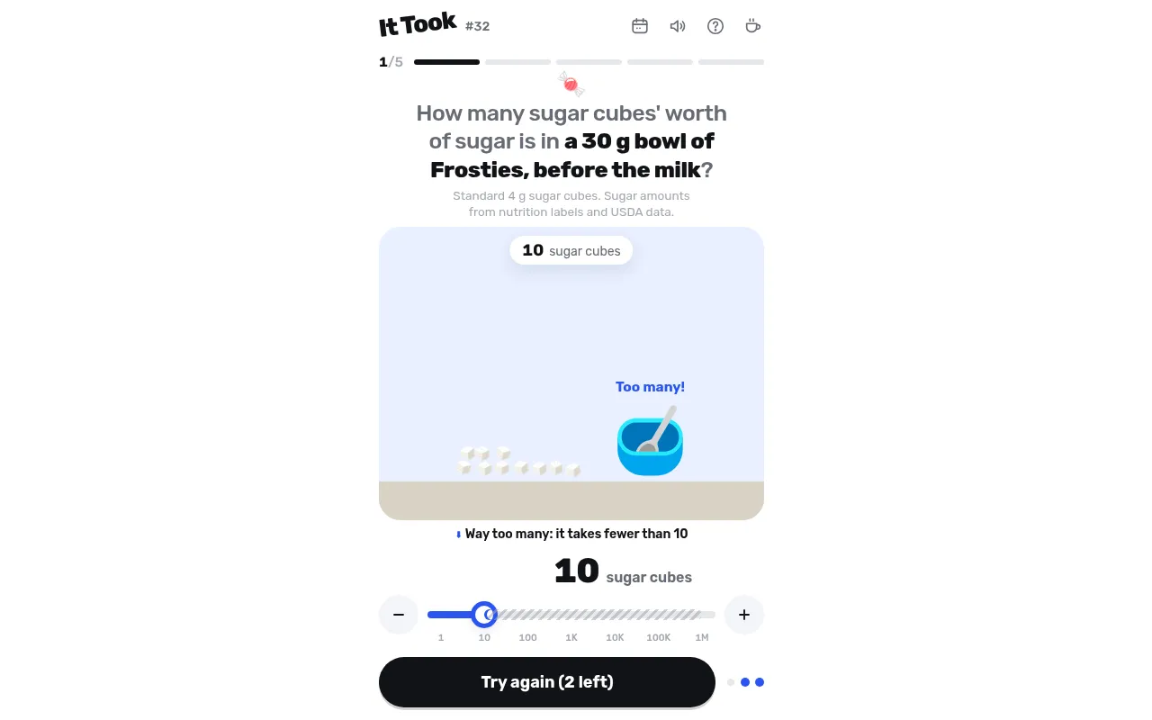 It Took #32, experiment 1 of 5: a first guess of 10 sugar cubes for a 30 g bowl of Frosties plays out as Too many, with the ruled-out range hatched on the slider