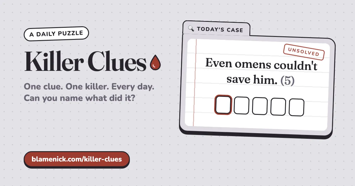 Killer Clues share image showing a case file with the clue "Even omens couldn't save him. (5)" above five empty letter boxes