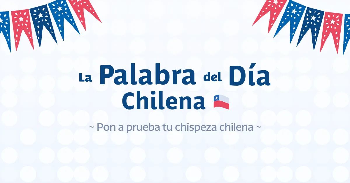 The La Palabra del Día Chilena card with festive bunting