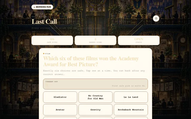 Last Call for 7 Oct 2026: 0 of 6 safe picks, the film question Which six of these films won Best Picture, an empty pot and choices such as Gladiator and Avatar