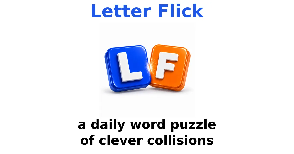 Letter Flick share card: blue L and orange F tiles colliding with a spark, and the line a daily word puzzle of clever collisions