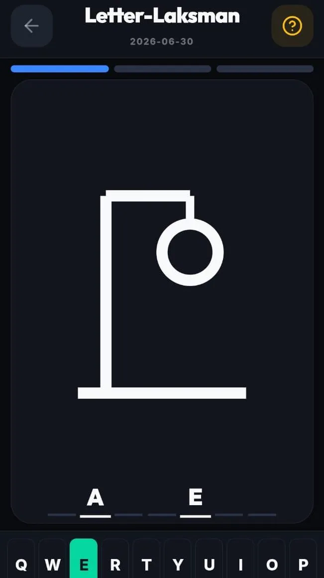 A Letter-Laksman board dated 2026-06-30: a gallows drawing with the head in place, a seven-letter word with A and E revealed, and the first of three progress bars filled
