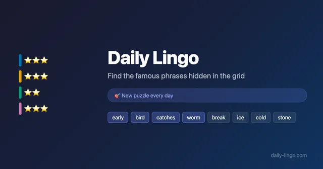 Daily Lingo's share card: star ratings for four phrases beside word tiles reading 'early bird catches worm' and 'break ice cold stone'