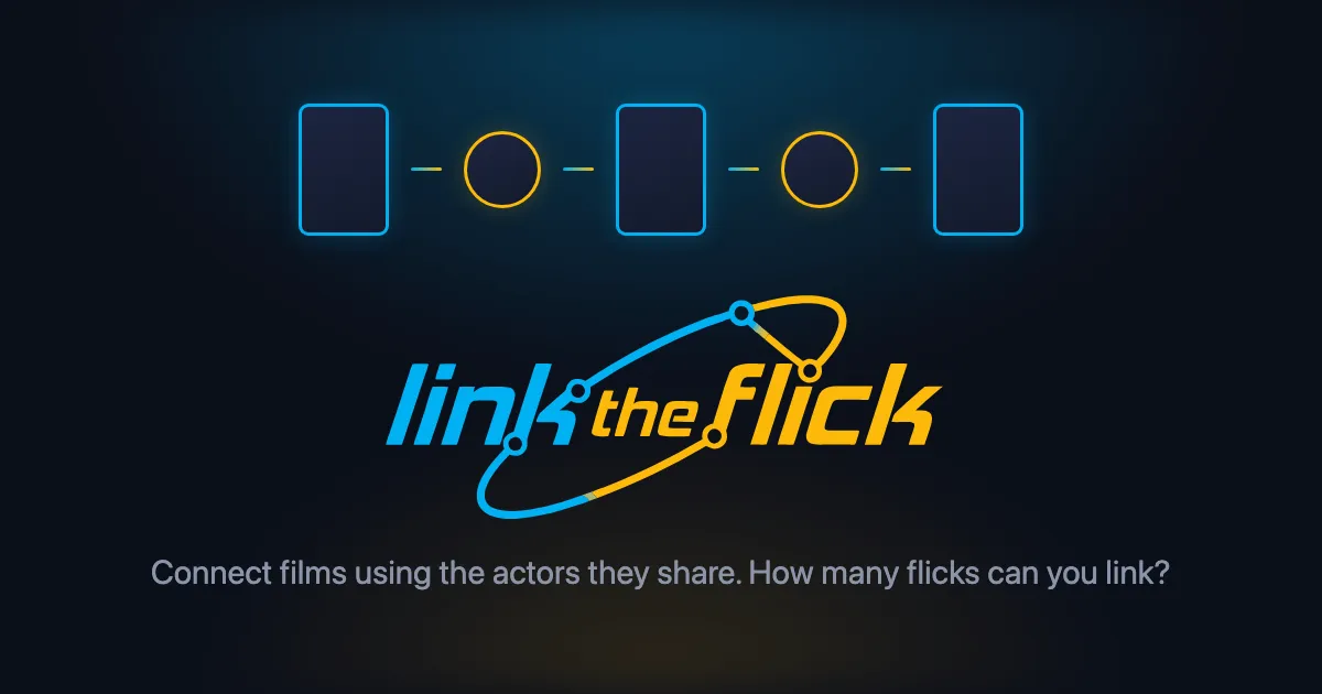 Link the Flick share art: the game's logo under a row of film and actor blanks