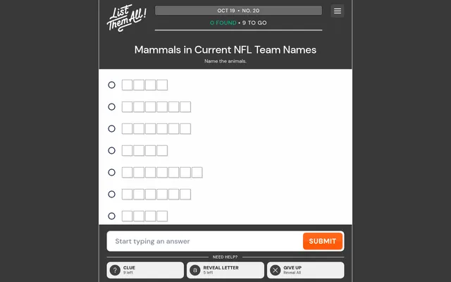 List Them All! Oct 19, No. 20: Mammals in Current NFL Team Names, nine empty answer rows, the answer box and Clue, Reveal Letter and Give Up buttons