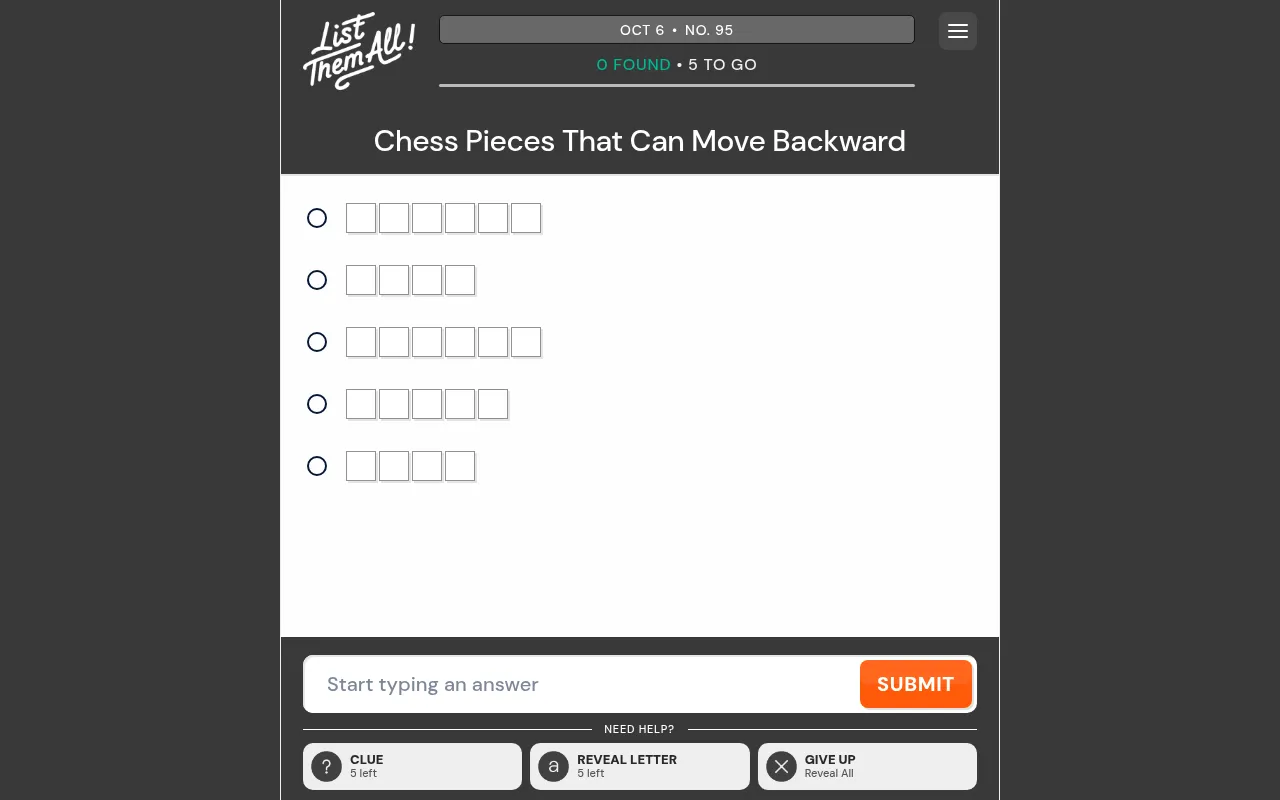 List Them All! No. 95 for Oct 6: the category Chess Pieces That Can Move Backward with five empty answer rows, an answer box and Clue, Reveal Letter and Give Up buttons