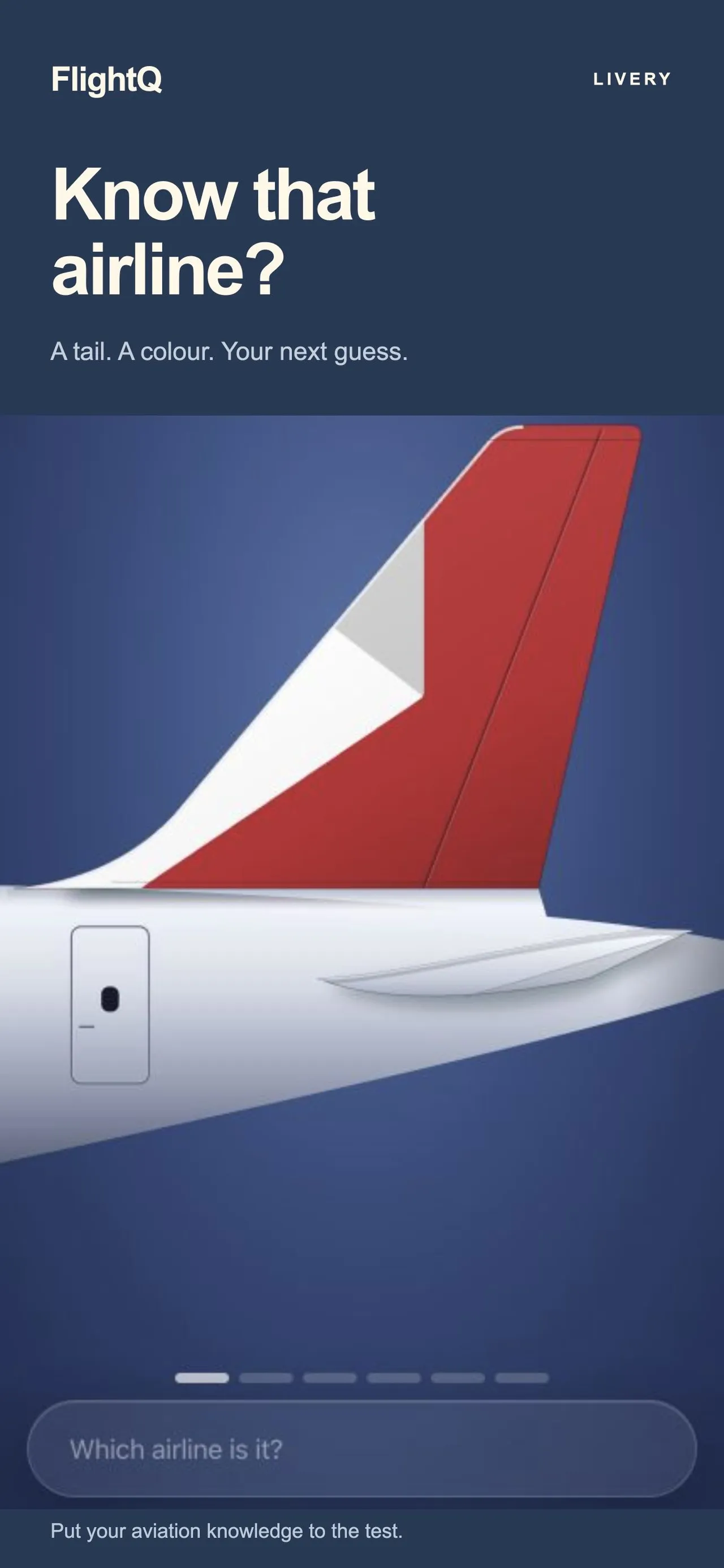 Livery on the FlightQ app: Know that airline? A red, white and grey tail fin above a Which airline is it? box and six guess markers