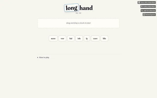 Longhand No. 32 on desktop: an empty word box above seven chunks (ness, vor, ful, ish, ly, care, life)