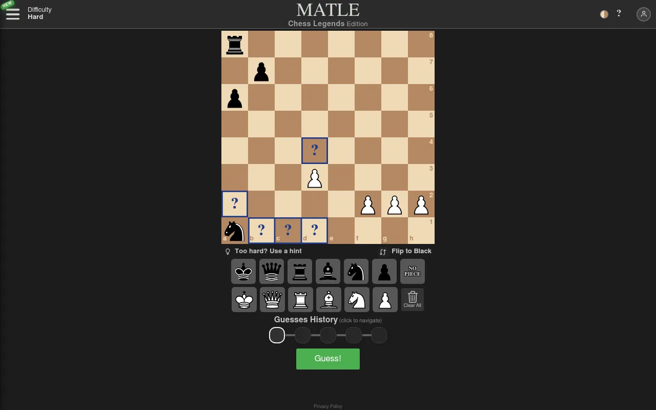 Matle, Chess Legends Edition, on Hard: a chessboard position with five squares marked by question marks to fill, the black and white piece palette, the guesses history and a Guess button