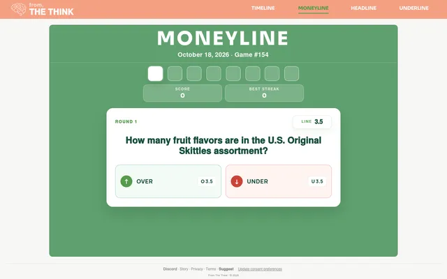 Moneyline Game #154 for 18 October 2026, round 1 of 8: How many fruit flavors are in the U.S. Original Skittles assortment? with a line of 3.5 and Over and Under buttons