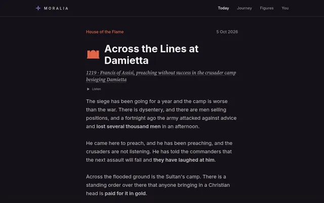Moralia's story for 5 Oct 2026, Across the Lines at Damietta: 1219, Francis of Assisi in the crusader camp besieging Damietta, with a Listen button and the opening paragraphs