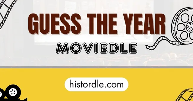 Moviedle at Histordle, the daily game of guessing the year three films came out