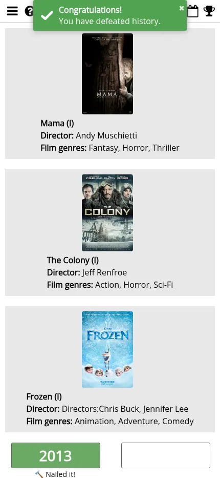 Moviedle on a phone after a correct first guess: the three film cards and 2013 marked green with Nailed it