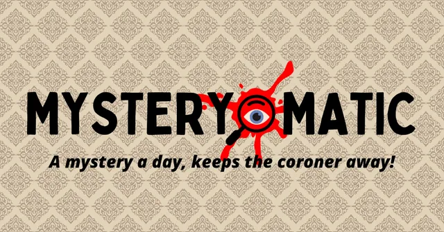 mystery-o-matic, a daily murder mystery