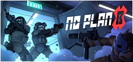 No Plan B key art from its Steam page: armoured police officers aiming pistols at a masked gunman in a smoky corridor beside an exit sign