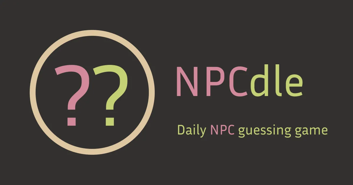 NPCdle share image: two question marks in a circle beside the name NPCdle and the line Daily NPC guessing game