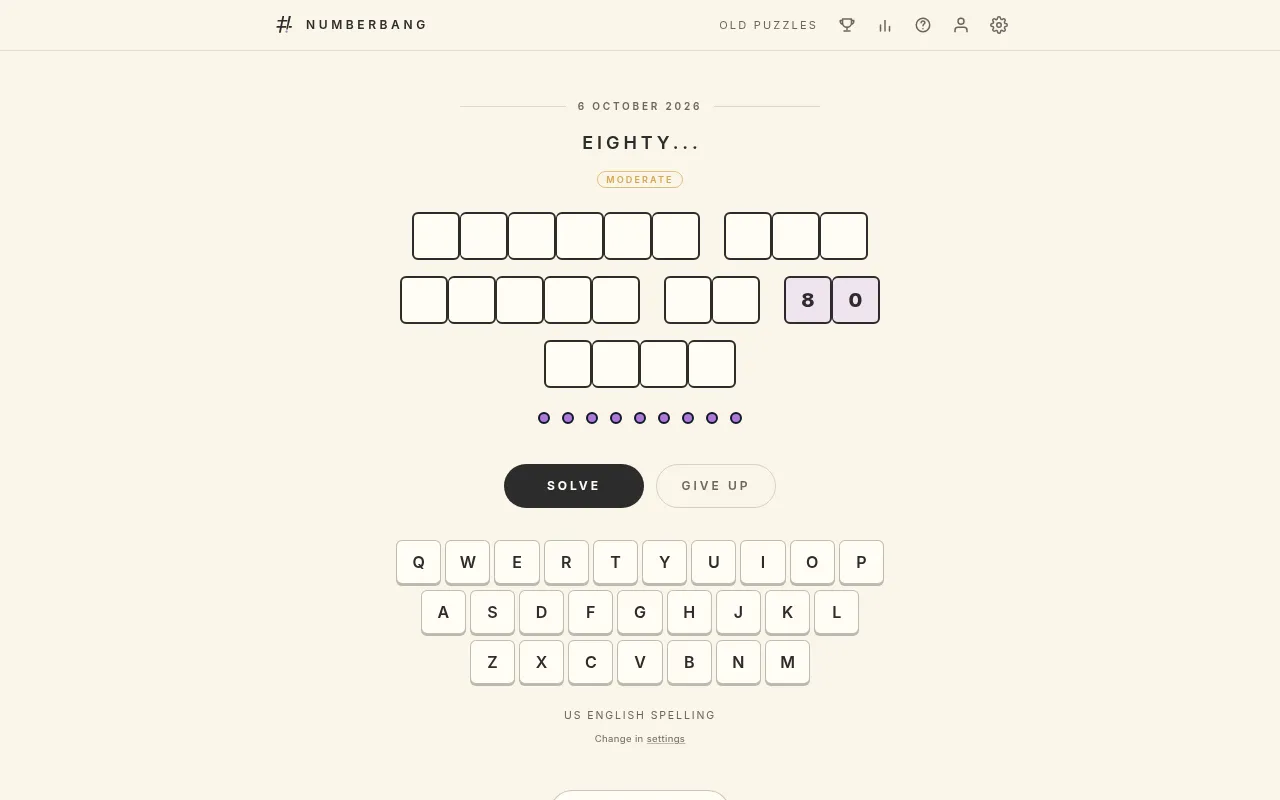 NumberBang for 6 October 2026: the lead EIGHTY..., a Moderate label, three rows of empty letter boxes with 80 filled in, nine guess dots, Solve and Give Up buttons and a keyboard