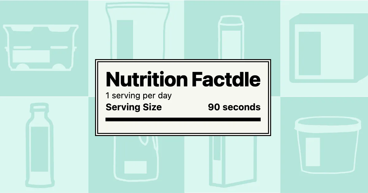 Nutrition Factdle share card styled as a nutrition label: 1 serving per day, serving size 90 seconds