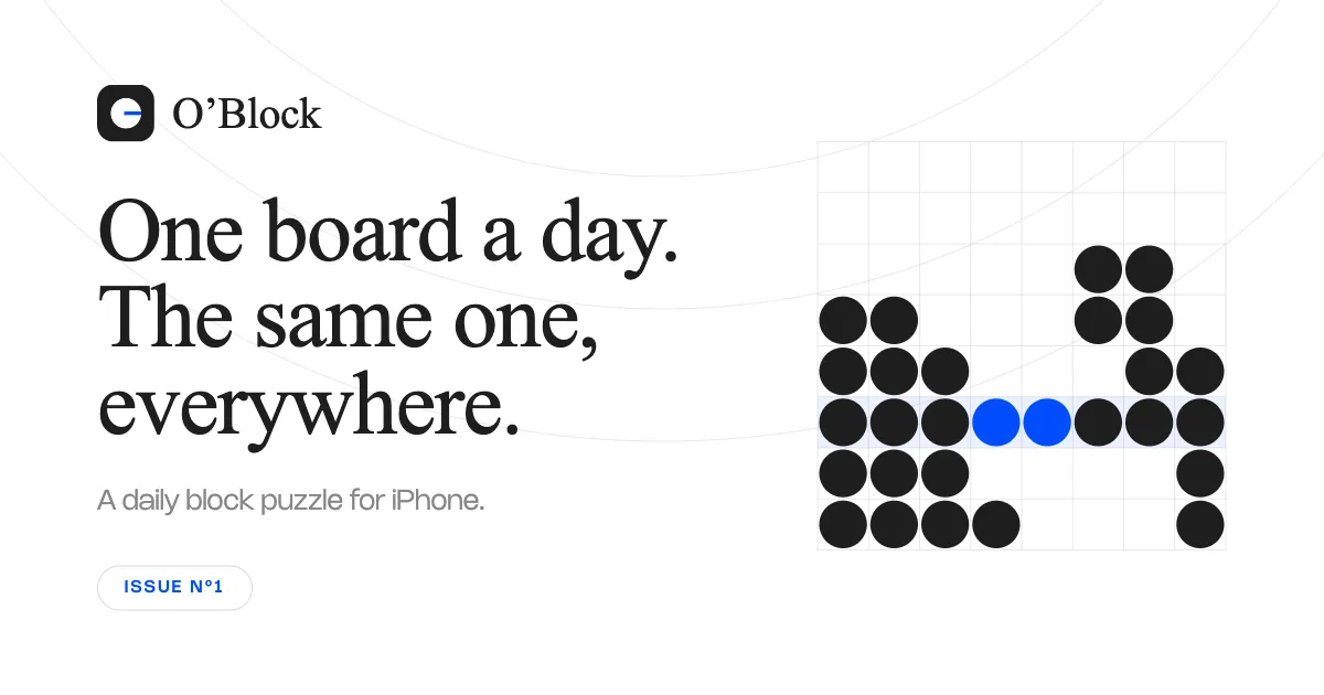 O'Block share image: an 8x8 block grid with a row about to clear, beside the words One board a day. The same one, everywhere.