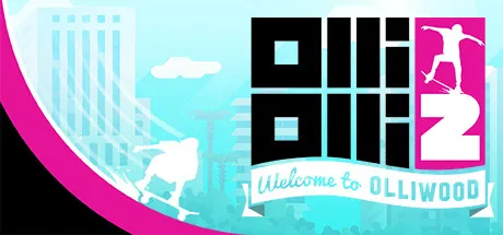OlliOlli2: Welcome to Olliwood header art