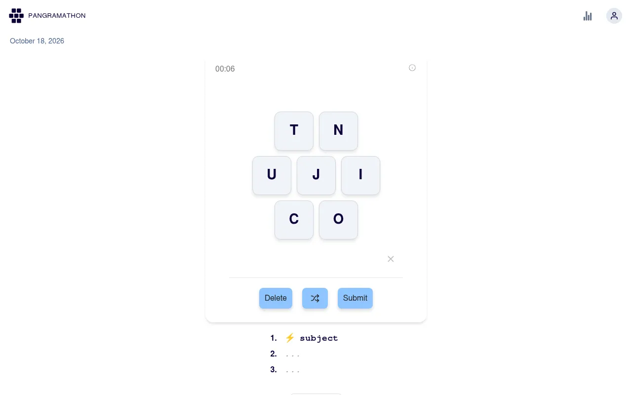Pangramathon for October 18, 2026 on a desktop: the first pangram, subject, found and the second set of seven letter tiles, T, N, U, J, I, C and O, waiting, with the clock at 6 seconds