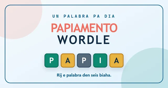 Papiamento Wordle share card: the title, the motto 'Un palabra pa dia' and five game tiles spelling PAPIA in green, yellow and grey