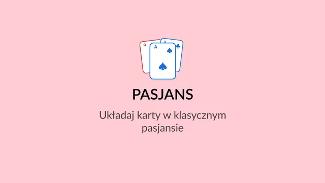 Pasjans title card with three playing cards and the line Układaj karty w klasycznym pasjansie